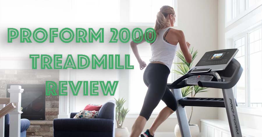 ProForm 2000 Treadmill Review