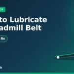 How to Lubricate a Treadmill Belt (Step-by-Step) thumbnail